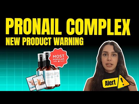 ProNail Complex Review - ⚠️Watch Out⚠️- My Honest Review - ProNail Complex Review Video