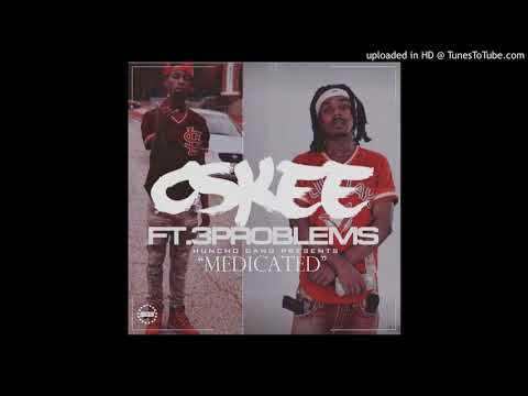 Cskee ft. 3 problems MEDICATED