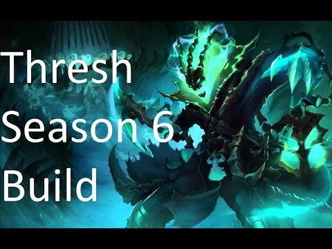 Thresh  Season 6 Build(Masteries, Runes, Ability Sequence, Items, Threats) | League Of Legends
