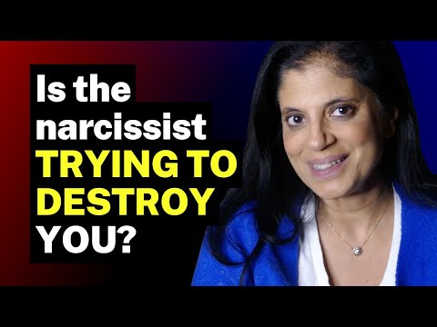Is the narcissist TRYING TO DESTROY YOU?