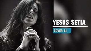 Download lagu Yesus Setia (Cover AI) mp3