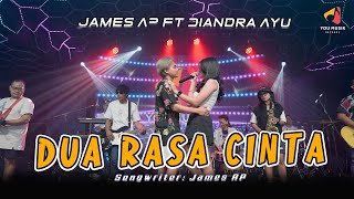Download lagu JAMES AP ft DIANDRA AYU - DUA RASA CINTA| Cintaku cintamu kan bersemi |  Live  mp3