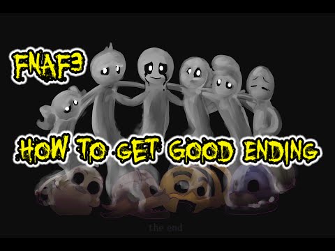 How To Get Good Ending - FNAF 3