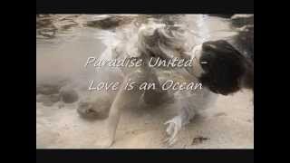 Paradise United - Love is an Ocean