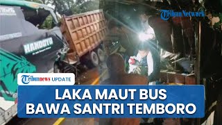 Laka Maut Bus Rombongan Santri Temboro, Adu Banteng dengan Truk Fuso di Sumsel, Sopir Tewas