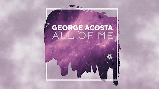 George Acosta - All Of Me (Album Preview)