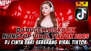 Download lagu DJ DUGEM NONSTOP VIRAL TERBARU 2025‼️ DJ CINTA DARI SEBERANG x ACUAK MABUAK AN‼️ DJ FUNKOT FULL BASS mp3