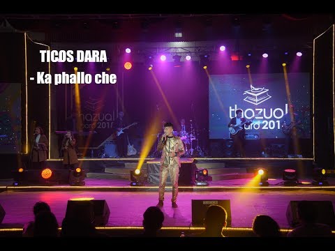 THAZUAL AWARD 2018 : TICOS DARA - KA PHALLO CHE