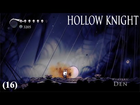 Weaver's Den | Hollow Knight #16