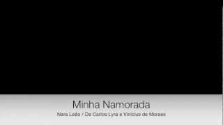 Minha Namorada  - Nara Leão
