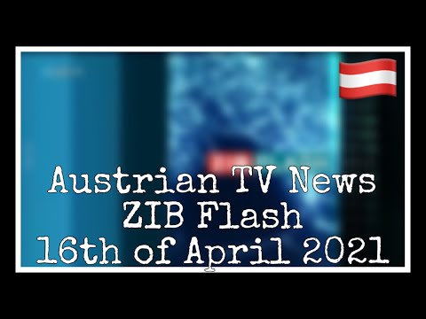 Austrian TV News (ZIB Flash) [16/04/2021]