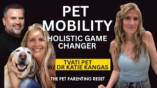 Beyond Pills: Tvati’s Holistic Approach to Pet Mobility with Dr. Katie Kangas