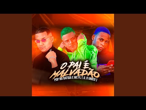 O Pai É Malvadão (Remix)