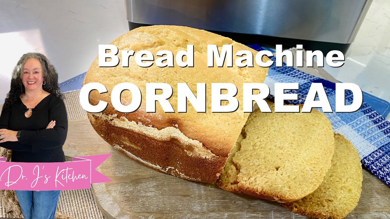 Bread Machine Cornbread | How To Make Cornbread In A Bread Machine