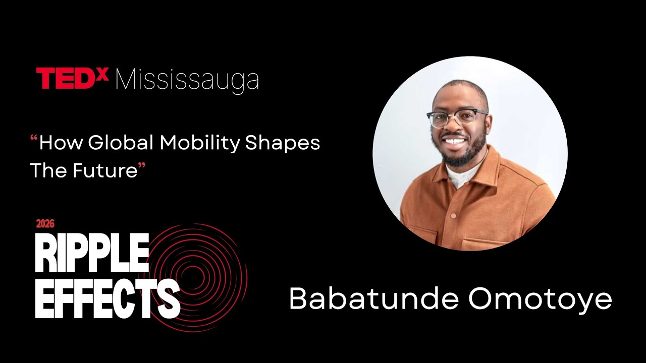 How global motility shapes the future | Babatunde Omotoye | TEDxMississauga