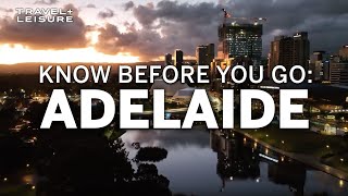 Things You Need to Know Before Visiting Adelaide, Australia | Know Before You Go