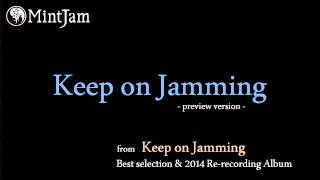 Keep on Jamming / MintJam