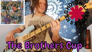 Red Hot Chili Peppers - "The Brothers Cup" Bass Cover