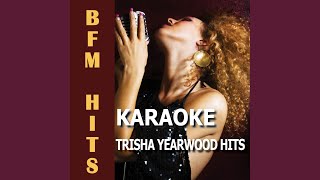 I Wanna Go Too Far (Originally Performed by Trisha Yearwood) (Karaoke Version)