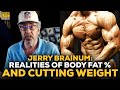 Jerry Brainum: The Realities Behind Bodybuilder Body Fat Percentage & Cutting Weight