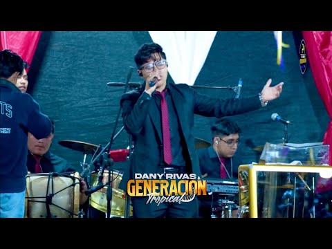 Dany Rivas y Generación Tropical - Hermoso Momento - Chulumal 4(EnVivo)