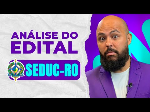Rondônia State Department of Education (SEDUC) Public Selection Process: Notice Published! See th...