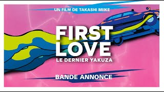 First Love, le dernier Yakuza - Bande annonce