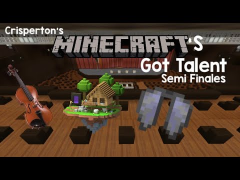 Minecraft’s Got Talent - Semi Finals
