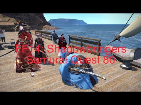 FFXIV: Shadowbringers Samurai Quest 80