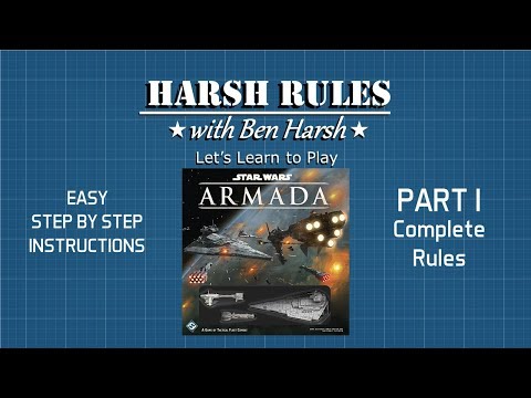 Harsh Rules: Let's Learn to Play - Star Wars: Armada Part I