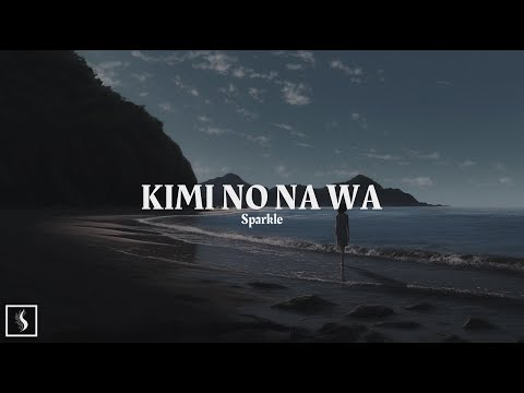 Kimi No Na Wa (Sparkle - Radwimps) | 1 Hour Peaceful Piano with Ocean Sounds