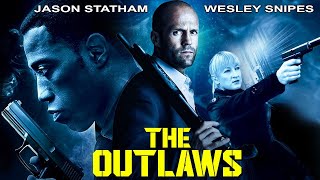 THE OUTLAWS - Jason Statham & Wesley Snipes - Blockbuster