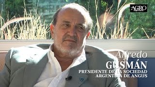 Alfredo Gusmán - Presidente de la Asociación Argentina de Angus