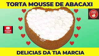 Passo a Passo Como fazer Torta Mousse de Abacaxi com Chantilly