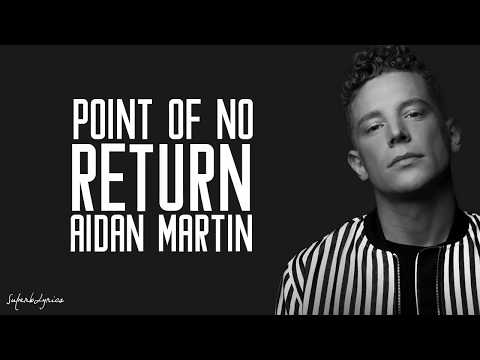 Aidan Martin - Point Of No Return / Lyrics (The X-Factor 2017)