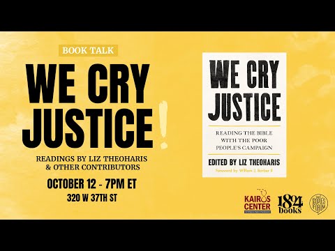BOOK TALK | We Cry Justice: Reading the Bible with the Poor People's Campaign