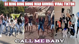 Download lagu DJ CALL ME BABY VIRAL TIKTOK - RING DING DONG WAN GOMBEL SOUND LANPERMANA (NEW TREND TIKTOK 2022) mp3