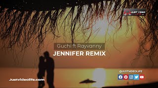 Guchi ft Rayvanny - Jennifer Remix (Lyrics Video)