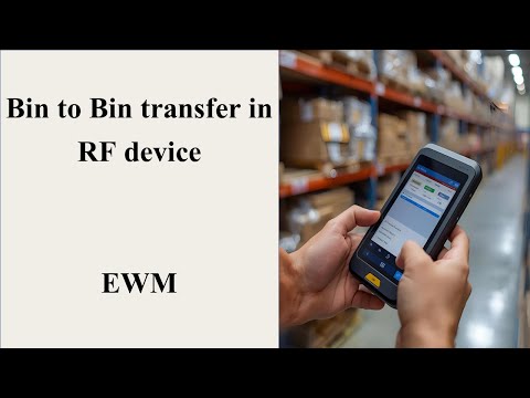 Bin to Bin transfer in RF device in EWM (SAP Internal Process)