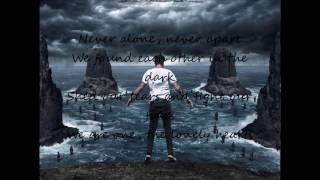 Never Alone- The Amity Affliction (Lyrics)