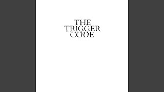 The Trigger Code - The Defender