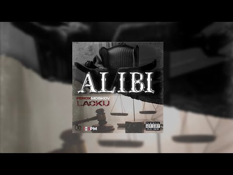 Ferox x Moskov x Lacku - Alibi
