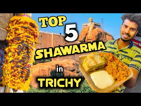 TOP 5 Tastiest Shawarma Shops in TRICHY - Don't Eat Shawarma Before Watching This - 
