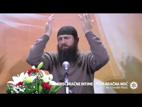 ISLAMSKI BRAK 2   Propisi bračne intime i prva bračna noć   Mr Elvedin Pezić   2016