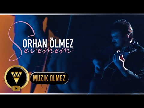 Orhan Ölmez - Sevemem (Official Video Klip)