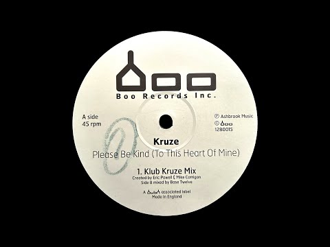Kruze - Please Be Kind (To This Heart Of Mine) (Klub Kruze Mix) (1999)