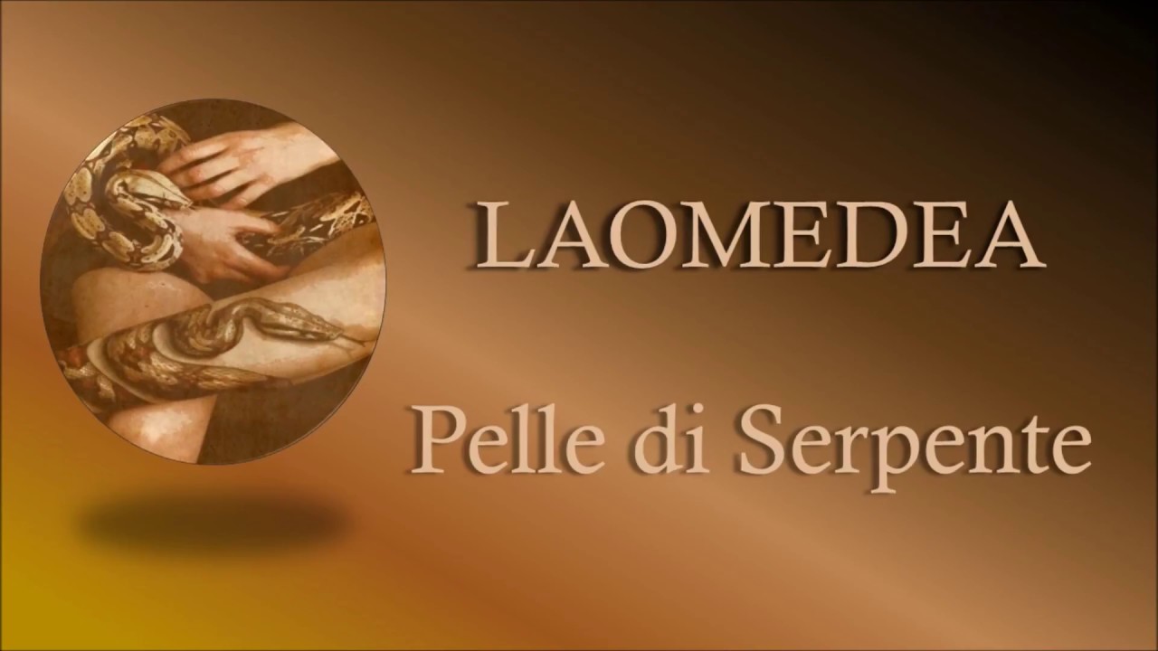 LAOMEDEA - Pelle di Serpente