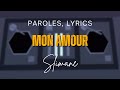 Slimane - Mon Amour (Paroles, Lyrics)