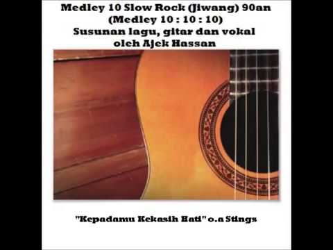 Ajek Hassan   Medley 10 Lagu Slow Rock Jiwang 90an Versi Akustik