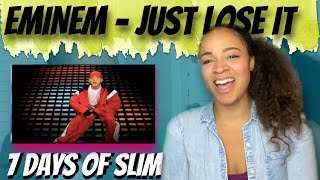 Eminem - Just Lose It (Reaction) | 7 DAYS OF SLIM